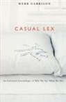 Webb Garrison, Webb B. Garrison - Casual Lex