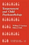 Felton J. Earls, William T. Garrison, William T. Earls Garrison - Temperament and Child Psychopathology