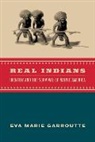 Eva Garroutte, Eva Marie Garroutte - Real Indians