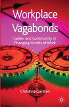 C Garsten, C. Garsten, Christina Garsten, Garsten Christina - Workplace Vagabonds