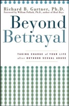 Richard Gartner, Richard B Gartner, Richard B. Gartner - Beyond Betrayal