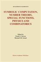 Frank G. Garvan, E H Ismail, E H Ismail, Fran G Garvan, Frank G Garvan, Frank G. Garvan... - Symbolic Computation, Number Theory, Special Functions, Physics and Combinatorics