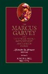 Marcus Garvey, Marcus (EDT) Garvey, Robert A. Hill, Robert Abraham Hill, Arnold Hughes, R. Kent Rasmussen... - Marcus Garvey and Universal Negro Improvement Association Papers, Vol.