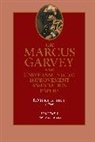 Marcus Garvey, Marcus M. Garvey, Garvey Marcus, Universal Negro Improvement Association, Barbara Bair, Tevvy Ball... - Marcus Garvey and Universal Negro Improvement Association Papers, Vol.
