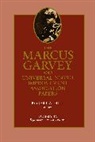 Marcus Garvey, Marcus M. Garvey, Garvey Marcus, A. Hill Robert, Barbara Bair, Tevvy Ball... - Marcus Garvey Universal Negro Improvement Association Papers, Vol.
