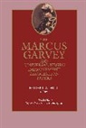 Marcus Garvey, Marcus M. Garvey, Garvey Marcus, Robert A. Hill, Robert Abraham Hill, A. Hill Robert... - Marcus Garvey and Universal Negro Improvement Association Papers, Vol.