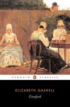 Elizabeth Gaskell, Elizabeth Cleghorn Gaskell, Gaskell Elizabeth, Patricia Ingham, Patricia Ingham, Ingham Patricia - Cranford