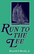 Kenneth Brooks, Kenneth F. Brooks, Kenneth F. Jr. Brooks, Kenneth Brooks Jr., Jr. Kenneth Brooks - Run to the Lee