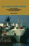 Brooks, M. R. Brooks, M.R. Brooks, Mary R. Brooks - Sea Change in Liner Shipping