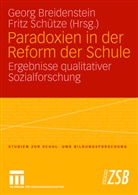 Geor Breidenstein, Georg Breidenstein, Schütze, Schütze, Fritz Schütze - Paradoxien in der Reform der Schule