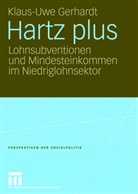 Klaus Uwe Gerhardt, Klaus-Uwe Gerhardt - Hartz plus