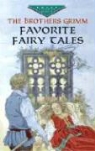 Brothers Grimm, Brothers Grimm, Jacob Grimm, Jacob Grimm Grimm, Wilhelm Grimm - Favorite Fairy Tales