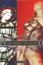 M Brottman, M. Brottman, Mikita Brottman - High Theory/low Culture