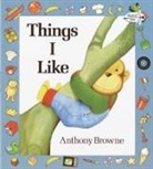 Anthony Brown, Anthony Browne - Things I Like