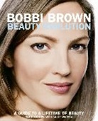 Bobbi Brown, Brown Bobbi - Bobbi Brown Beauty Evolution