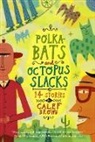 Calef Brown - Polka-Bats And Octopus Slacks