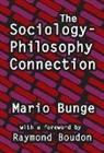 Raymond Boudon, Mario Bunge, Bunge Mario, Transaction Publishers - Sociology-Philosophy Connection