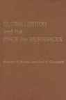Stephen G. Bunker, Stephen G. (University of Wisconsin) Bunker, Stephen G. (University of Wisconsin) Cicca Bunker, Stephen G. Ciccantell Bunker, Stephen G./ Ciccantell Bunker, Paul S. Ciccantell... - Globalization and the Race for Resources