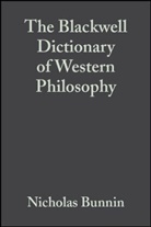 Bunnin, N. Bunnin, Nicholas Bunnin, Nicholas (Director of the Philosophy Proje Bunnin, Nicholas Yu Bunnin, Bunnin Nicholas... - Blackwell Dictionary of Western Philosophy