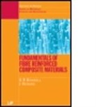 M.H. Berger, A. R. Bunsell, A. R. Renard Bunsell, A.R. Bunsell, A.r. (Centre Des Materiaux Bunsell, Anthony R. Bunsell... - Fundamentals of Fibre Reinforced Composite Materials