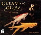 Eve Bunting, Bunting Eve Bunting, Sylvada Peter Sylvada, Peter Sylvada - Gleam and Glow