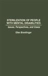 Ellen A Brantlinger, Ellen A. Brantlinger, Greenwood Publishing Group - Sterilization of People With Mental Disabilities