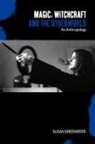 Susan Greenwood - Magic, Witchcraft and the Otherworld