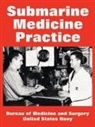 Bureau of Medicine &amp; Surgery, Bureau Of Medicine And Surgery, Of Medic Bureau of Medicine and Surgery, United States Navy, States Navy United States Navy, United States Navy Department - Submarine Medicine Practice