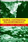 Baker, Patricia Baker, Gregory, K. J. (Goldsmiths College Gregory, K. J. Starkel Gregory, K.j. Etc. Starkel Gregory... - Global Continental Palaeohydrology
