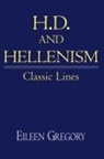 Eileen Gregory, Albert Gelpi, Ross Posnock - H. D. and Hellenism