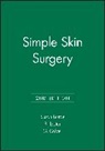 Burge, Susan Burge, Susan (DM Burge, Susan Rayment Burge, Burge Susan, G. Colver... - Simple Skin Surgery