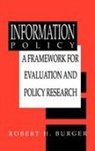 Robert H Burger, Robert H. Burger, Burger Robert H. - Information Policy