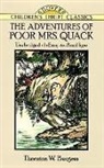 Thornton W. Burgess, Thornton Waldo Burgess, Harrison Cady, Harrison Burgess Cady, Children's Dover Thrift, Harrison Cady... - The Adventures of Poor Mrs. Quack