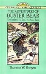 Thornton W. Burgess, Harrison Cady, Children's Dover Thrift, Harrison Cady, Thea Kliros - The Adventures of Buster Bear