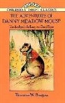 Thornton W. Burgess, Thornton Waldo Burgess, Harrison Cady, Children's Dover Thrift, Harrison Cady, Thea Kliros - The Adventures of Danny Meadow Mouse
