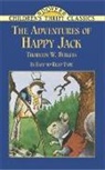 Thornton W Burgess, Thornton W. Burgess, Thornton W./ Cady Burgess, Thornton Waldo Burgess, Harrison Cady - Adventures of Happy Jack