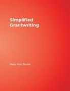 Ann Burke, Mary Ann Burke - Simplified Grantwriting