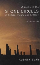 Aubrey Burl, Burl Aubrey - Guide to the Stone Circles of Britain, Ireland and Brittany