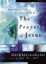 Hank Hanegraaff - Prayer of Jesus