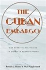 Patrick Haney, Patrick J. Haney, Patrick Jude Haney, Walt Vanderbush, Walter Vanderbush - The Cuban Embargo