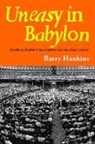 Barry Hankins, Edith Blumhofer, Wayne Flynt - Uneasy in Babylon