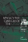 Wm C. Hannas, W. Koops, Willem Koops, Willem Zuckerman Koops, KOOPS WILLEM ZUCKERMAN MICHAEL, Michael Zuckerman... - Beyond the Century of the Child