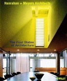 Thomas Hanrahan, Hanrahan + Meyers Architects, Victoria Hanr Hanrahan + Meyers Architects Meyers, Hanrahan Meyers Architects, V Meyers, Victoria Meyers... - Four States of Architecture