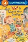 Catherine Hapka, Cathy Hapka, Cathy Titlebaum Hapka, Debbie Palen, Ellen Titlebaum, Debbie Palen - How Not to Babysit Your Brother
