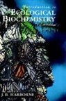 Harborne, J. B. Harborne, J.B. Harborne, Jeffrey B. Harborne, Harborne J. B. - Introduction to Ecological Biochemistry