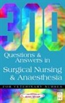 Caw, College College Of Anim, College of Animal Welfare, College of Animal Welfare Ltd College - 300 Questions and Answers in Surgical Nursing and Anaesthesia