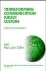 Collier, Mary Jane Collier, Mary Jane Collier - Transforming Communication About Culture