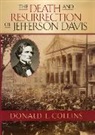 Donald E. Collins, Collins Donald E. - Death and Resurrection of Jefferson Davis
