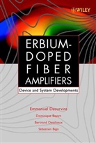 Dominiqu Bayart, Dominique Bayart, Sebastien Bigo, Sébastien Bigo, B Desthieux, Bertrand Desthieux... - Erbium-Doped Fiber Amplifiers Principles and Applications. Vol.2