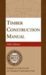 American Institute of Timber Constructio, American Institute of Timber Construction, Emmanuel Desurvire, Lastamerican Institute of Timber Constru - Timber Construction Manual